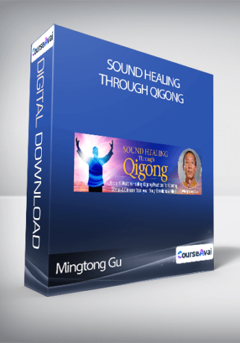 Mingtong Gu - Sound Healing Through Qigong