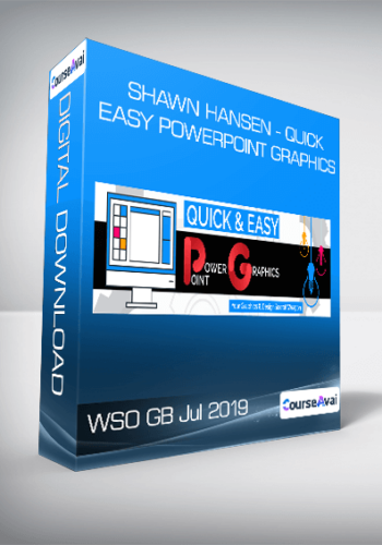 WSO GB Jul 2019 - Shawn Hansen - Quick & Easy PowerPoint Graphics