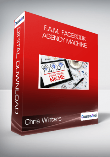 Chris Winters – F.A.M. Facebook Agency Machine