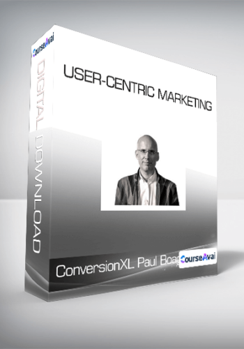ConversionXL, Paul Boag – User-Centric Marketing