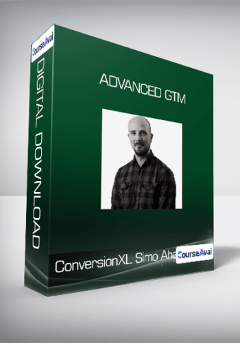 ConversionXL, Simo Ahava – Advanced GTM