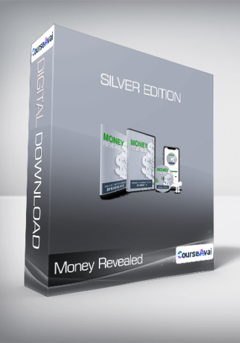 Money Revealed – Silver Edition