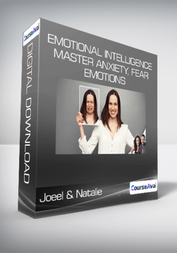 Joeel & Natalie – Emotional Intelligence Master Anxiety, Fear, & Emotions