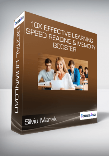 Silviu Marisk – 10X Effective Learning – Speed Reading & Memory Booster