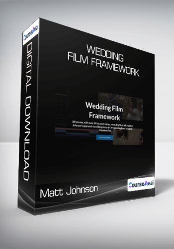 Matt Johnson – Wedding Film Framework