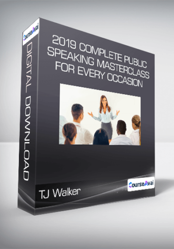 TJ Walker – 2019 Complete Public Speaking Masterclass For Every Occasion