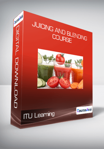 ITU Learning - Juicing and Blending Course