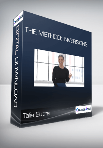 Talia Sutra – The Method: Inversions