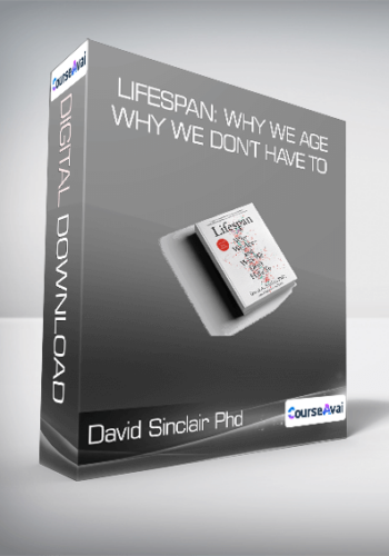 David Sinclair Phd – Lifespan: Why We Age And Why We Don’t Have To