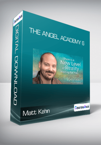 Matt Kahn - The Angel Academy 6