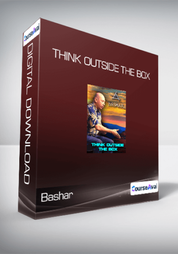 Bashar – Think Outside The Box