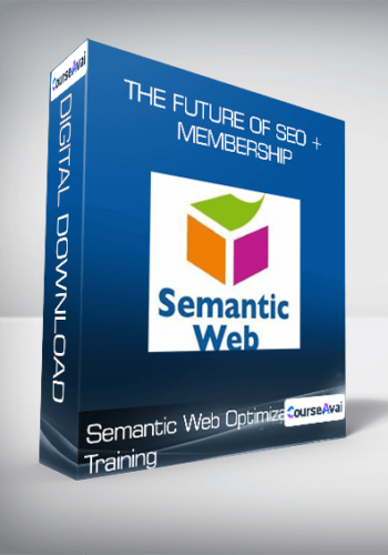 Semantic Web Optimization Training – The Future Of SEO + Membership