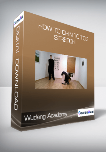 Wudang Academy – How To Chin To Toe Stretch