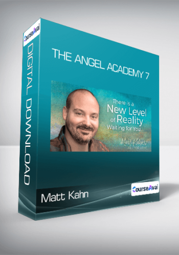 Matt Kahn - The Angel Academy 7