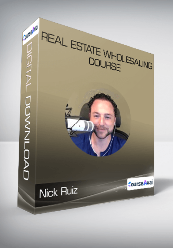 Nick Ruiz – Real Estate Wholesaling Course
