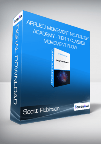 Scott Robinson – Applied Movement Neurology Academy – Tier 1 Classes – Movement Flow