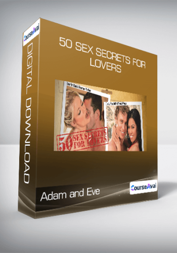 Adam And Eve – 50 Sex Secrets For Lovers