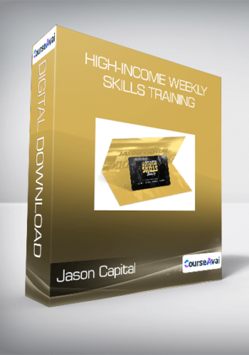 Jason Capital – High-Income Weekly Skills Training