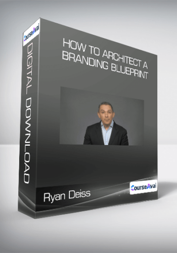 Ryan Deiss – How To Architect A Branding Blueprint