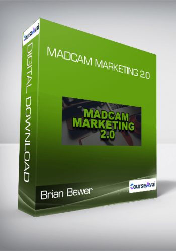 Brian Bewer – Madcam Marketing 2.0