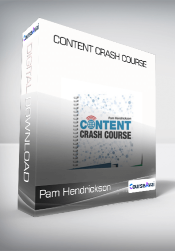 Pam Hendrickson - Content Crash Course