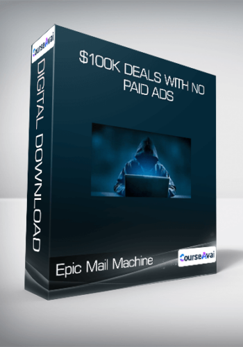 Epic Mail Machine – $100K Deals With No Paid Ads