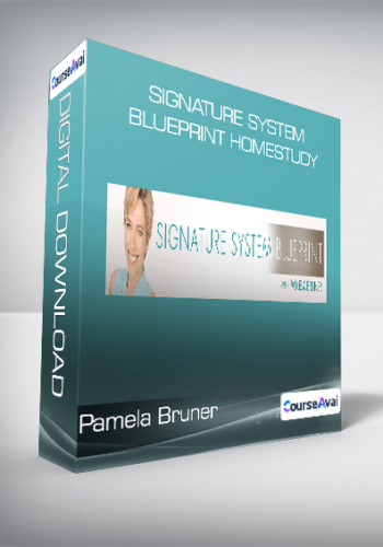 Pamela Bruner - Signature System BluePrint Homestudy