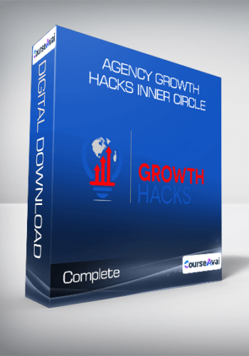 Agency Growth Hacks Inner Circle – Complete