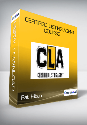 Pat Hiban – Certified Listing Agent Course