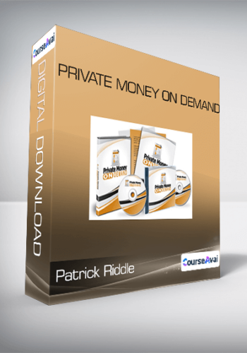 Patrick Riddle – Private Money On Demand