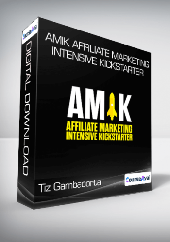 Tiz Gambacorta – Amik Affiliate Marketing Intensive Kickstarter