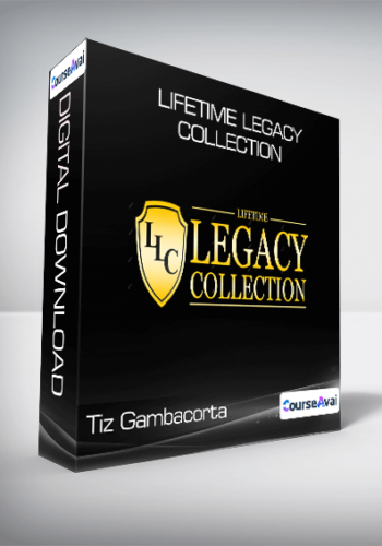 Tiz Gambacorta – Lifetime Legacy Collection