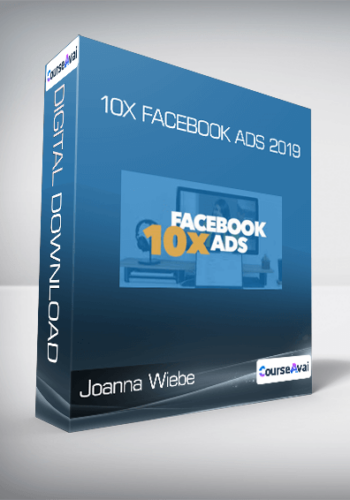 Joanna Wiebe – 10x Facebook Ads 2019