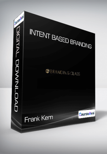 Frank Kern – Intent Based Branding