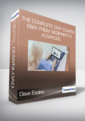 Dave Espino – The Complete EBay Course : EBay From Beginner To Advanced