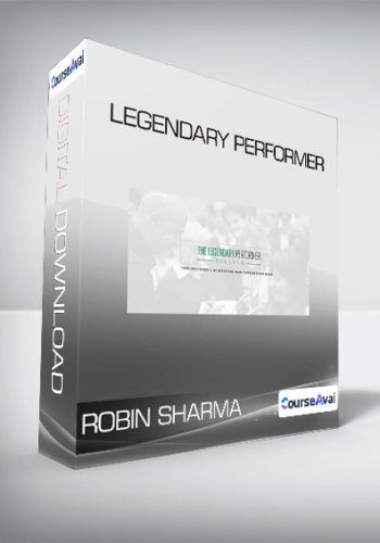 Robin Sharma – Legendary Performer