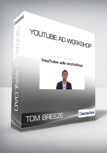 Tom Breeze – YouTube Ad Workshop
