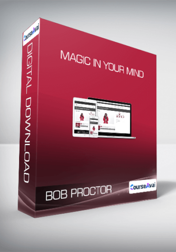 Bob Proctor – Magic In Your Mind