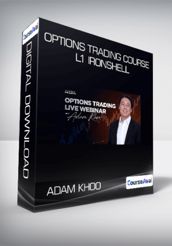 Adam Khoo – Options Trading Course L1 Ironshell