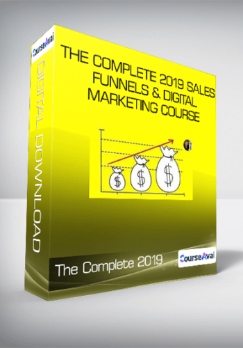 The Complete 2019 Sales Funnels & Digital Marketing Course
