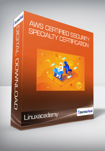 Linuxacademy – AWS Certified Security-Specialty Certification