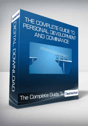 The Complete Guide To Personal Development And Dominance