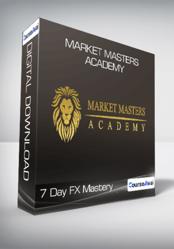 Market Masters Academy - 7 Day FX Mastery