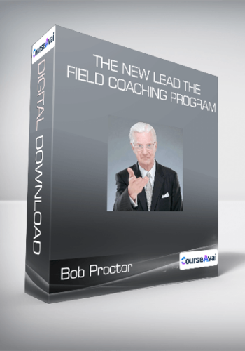 Bob Proctor – The New Lead The Field Coaching Program