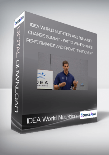 IDEA World Nutrition And Behavior Change Summit – Eat To Win-Enhance Performance And Promote Recovery