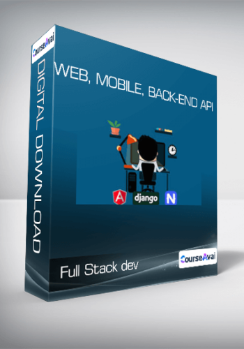 Full Stack Dev – Web, Mobile, Back-end API