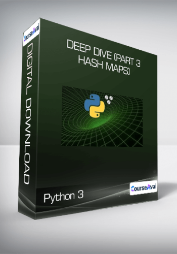 Python 3: Deep Dive (Part 3 – Hash Maps)
