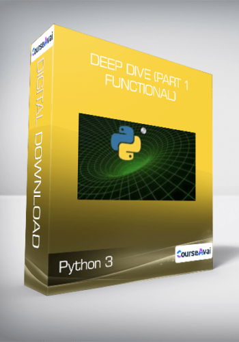 Python 3: Deep Dive (Part 1 – Functional)