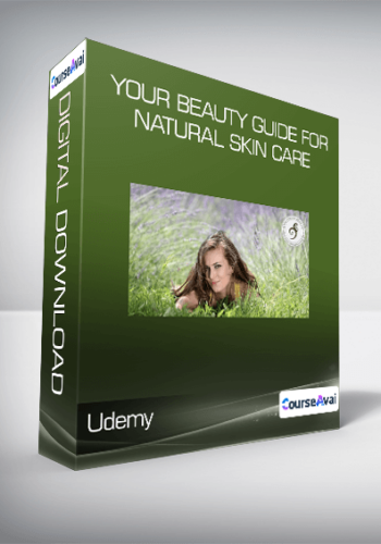 Udemy – Your Beauty Guide For Natural Skin Care