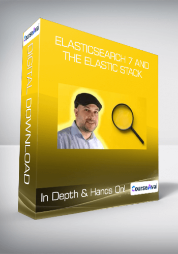 Elasticsearch 7 And The Elastic Stack – In Depth & Hands On!